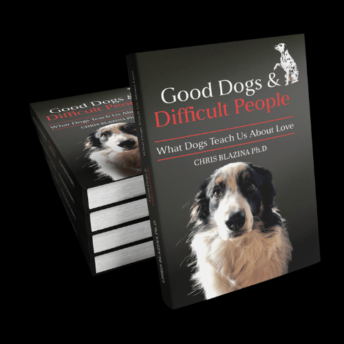 Good Dogs and Difficult People: What Dogs Teach Us About Love